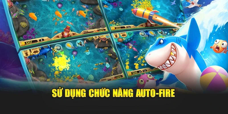 Sử dụng chức năng auto-fire